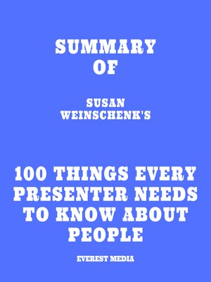 cover image of Summary of Susan Weinschenk's 100 Things Every Presenter Needs to Know About People